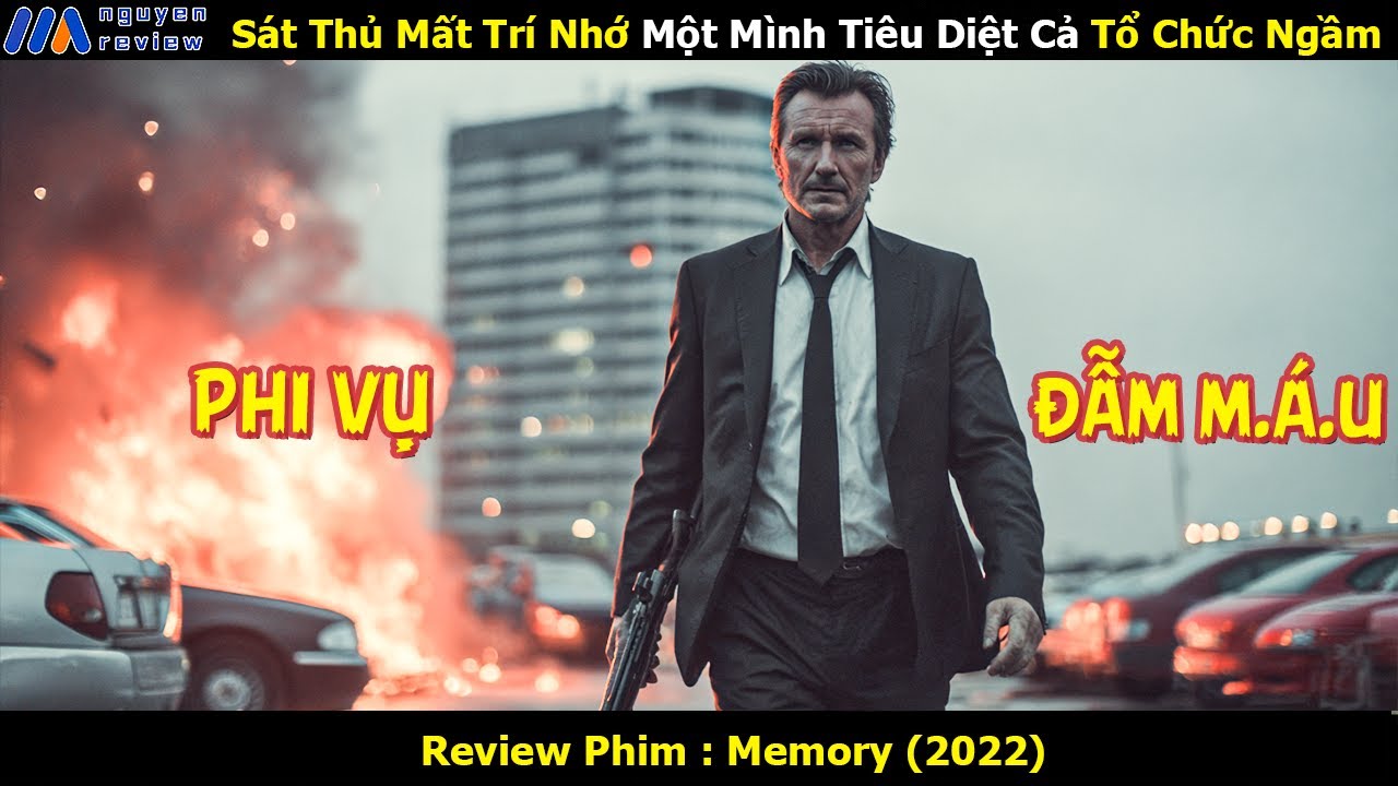 [Review Phim] S&aacute;t Thủ Mất Tr&iacute; Nhớ Một M&igrave;nh Ti&ecirc;u Diệt Cả Tổ Chức Ngầm