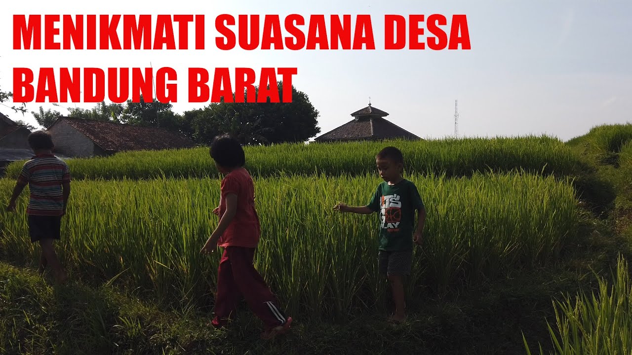 Walking Around - Menikmati Suasana Desa di Bandung Barat