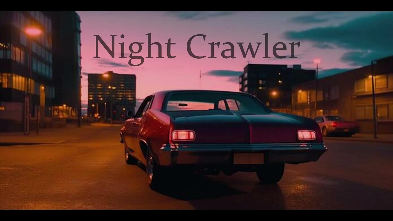 Night Crawler