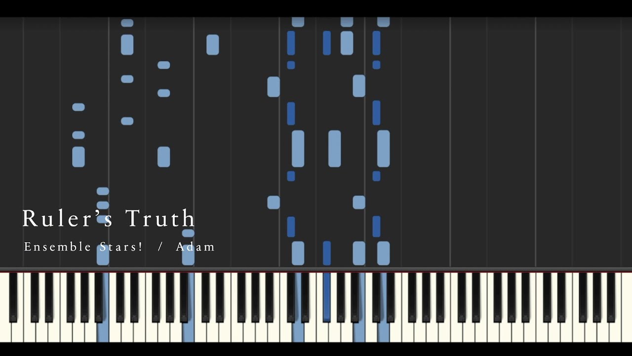 あんさんぶるスターズ！ - Ruler’s Truth / Adam（piano cover）