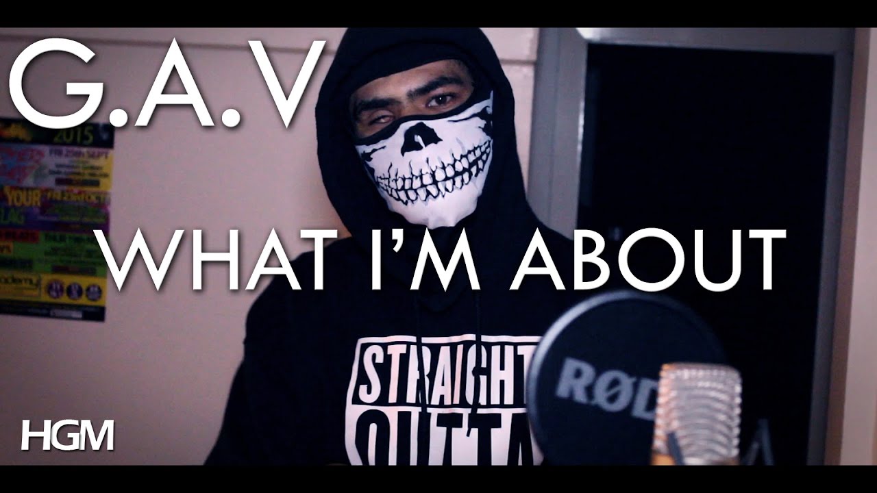 [HGM] G.A.V - WHAT I'M ABOUT