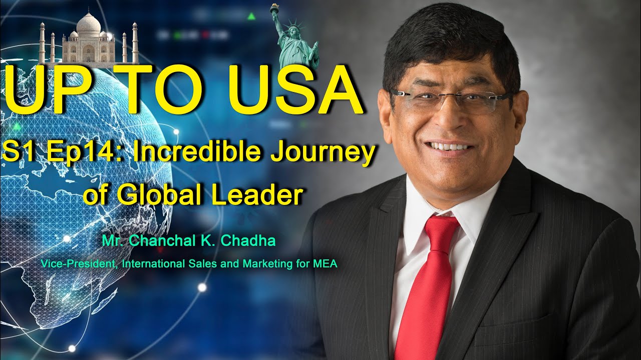 UP TO USA S1 Ep14: Chanchal K Chadha Success Story & Advise To Learn, Grow in Life I Santosh Bharti