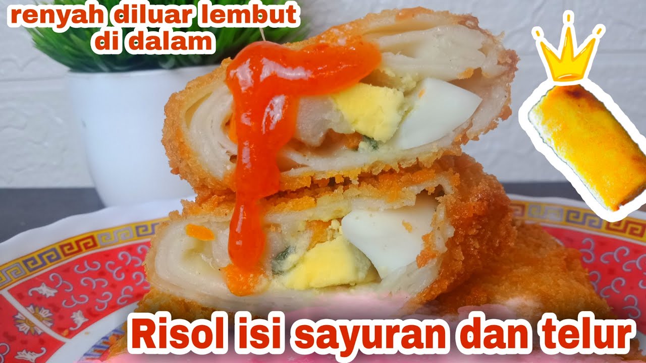 Bikin nagih. Resep risol isi sayuran dan telur. Cara membuat risol. Menu takjil buka puasa yang enak