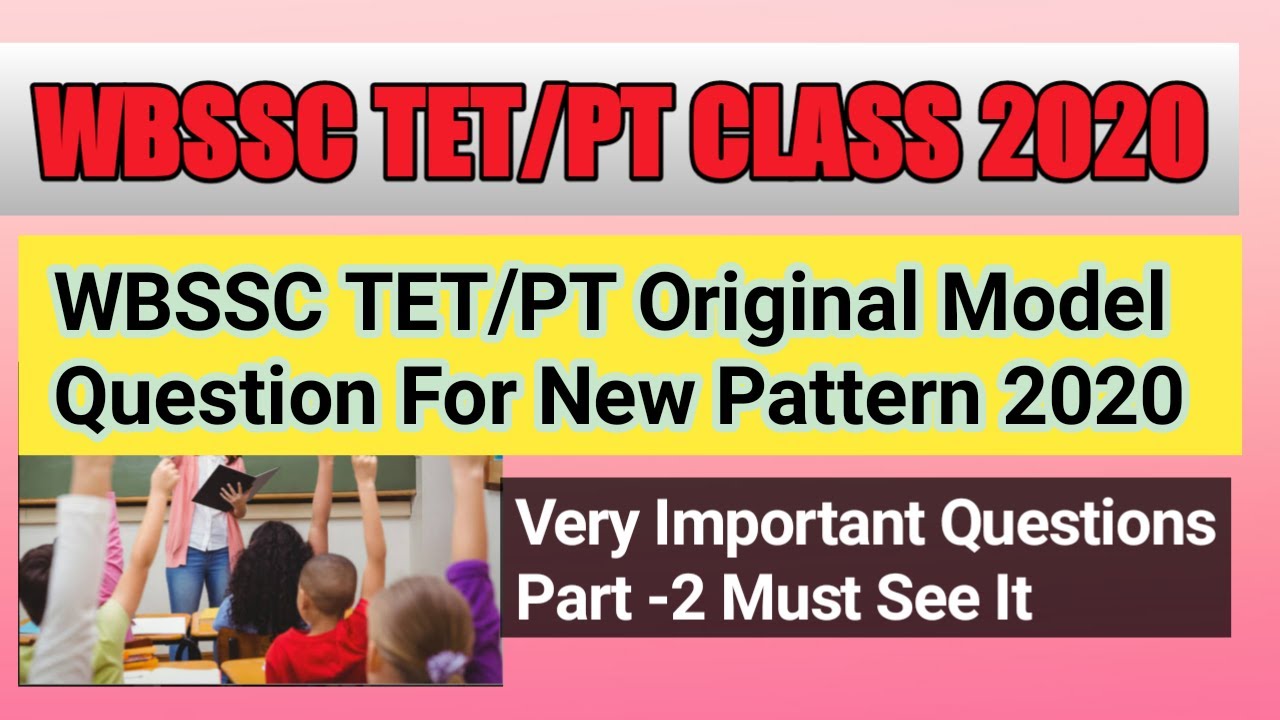 WBSSC TET/PT Original Standard  Model Question 2020 -Part 2 ||TEACHING & LEARNING|| ix-xii