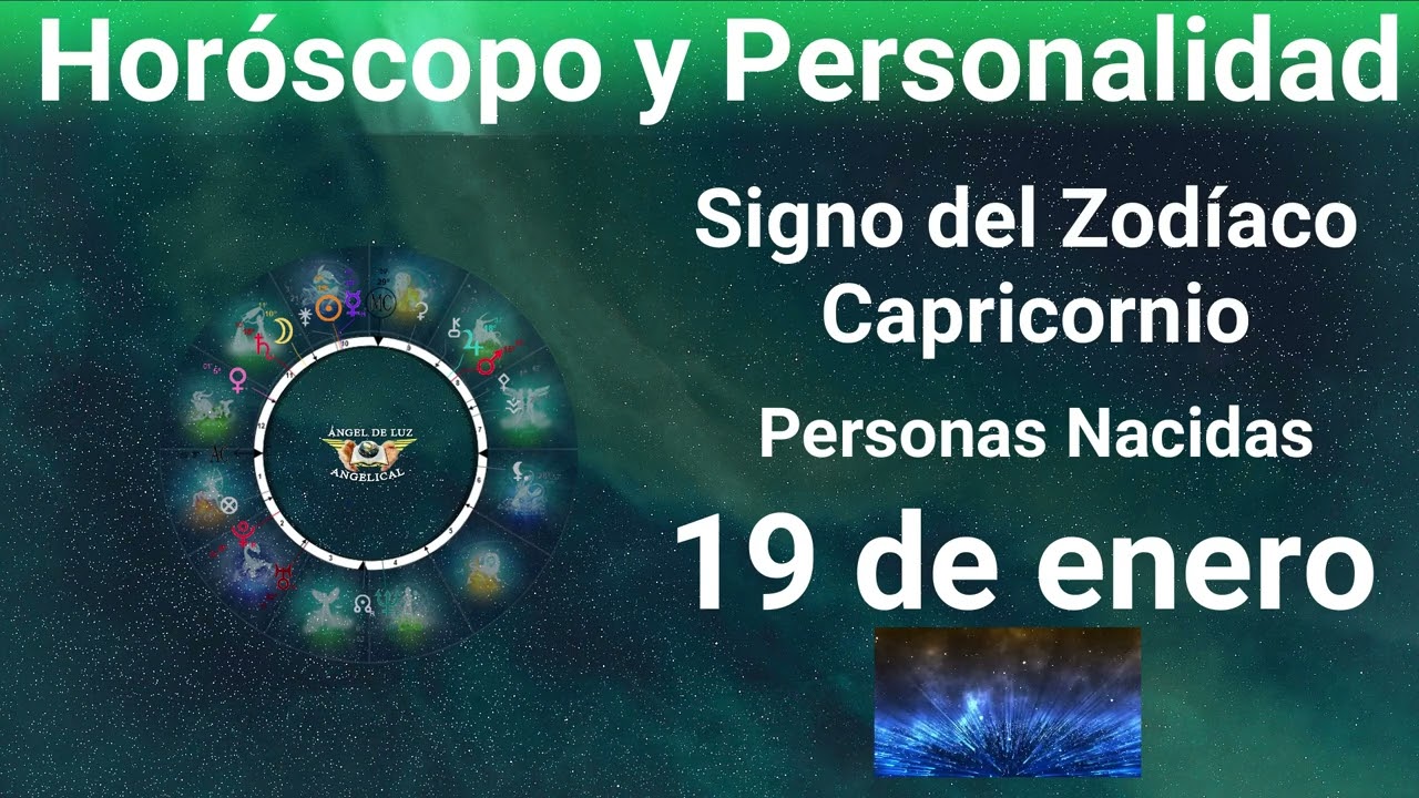 19 de enero 🔴 Signo del Zod&iacute;aco - Hor&oacute;scopo y Personalidad