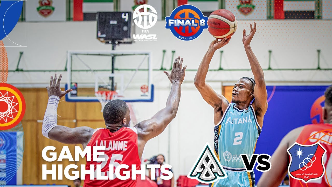 WASL FINAL 8 | ASTANA VS KUWAIT | GAME HIGHLIGHTS