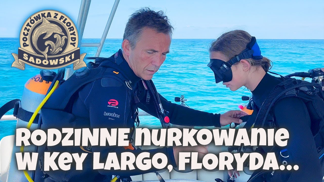 Rodzinne nurkowanie w Key Largo (Pocztówka z Florydy #15)