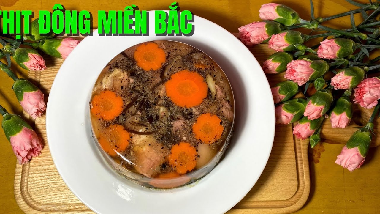 Cách nấu thịt đông ngon chuẩn miền Bắc trong veo đẹp mắt để đón Tết - #chịnắnghànội