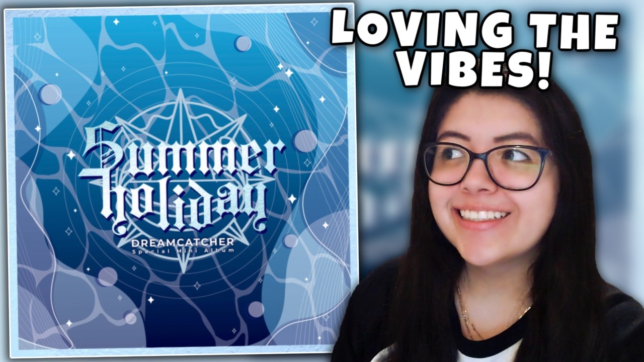 Summer Vibes Came Early!? | Dreamcatcher 