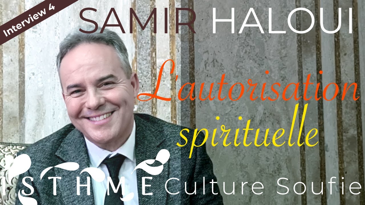 Samir Haloui - L'autorisation spirituelle