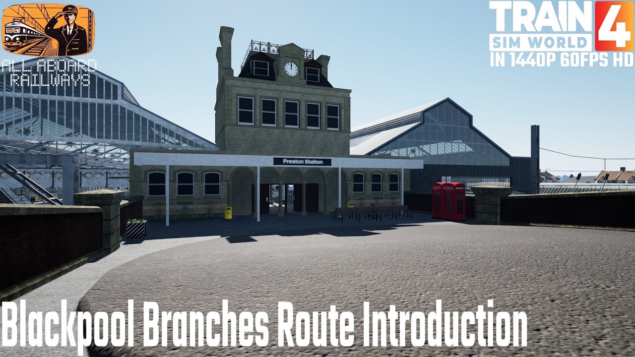 Blackpool Branches Route Introduction Train Sim World 4 #trainsimworld4 #tsw4 #railway