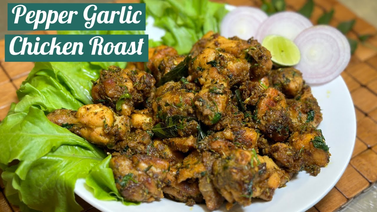 Chicken Roast with Pepper Garlic - మిరియాలు వెల్లుల్లి చికెన్ రోస్ట్ - Easy Chicken Roast Recipe