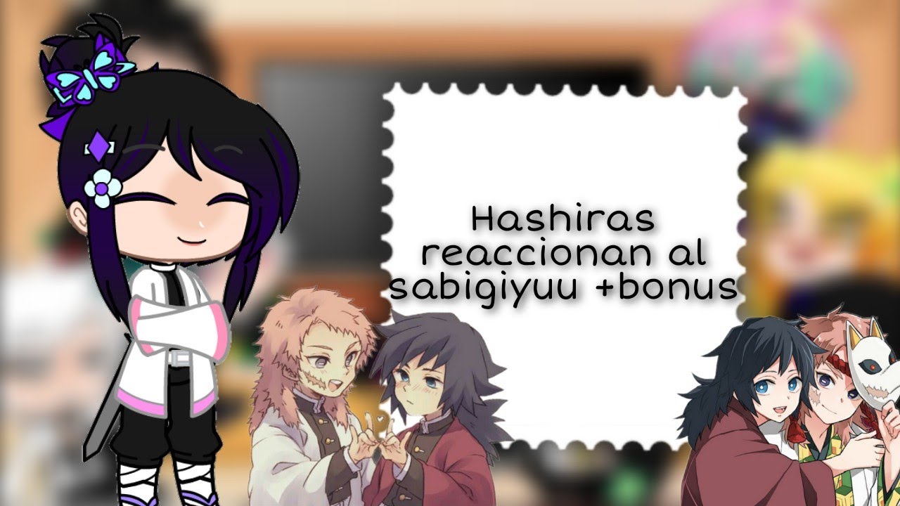 Hashiras reaccionan al sabigiyuu +bonus ||°sabigiyuu y giyuu x Iguro•|| / GC