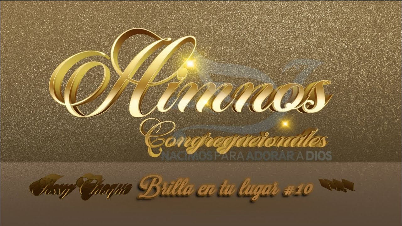 JOSSY CHOQUE , HIMNO  #10 BRILLA EN TU LUGAR