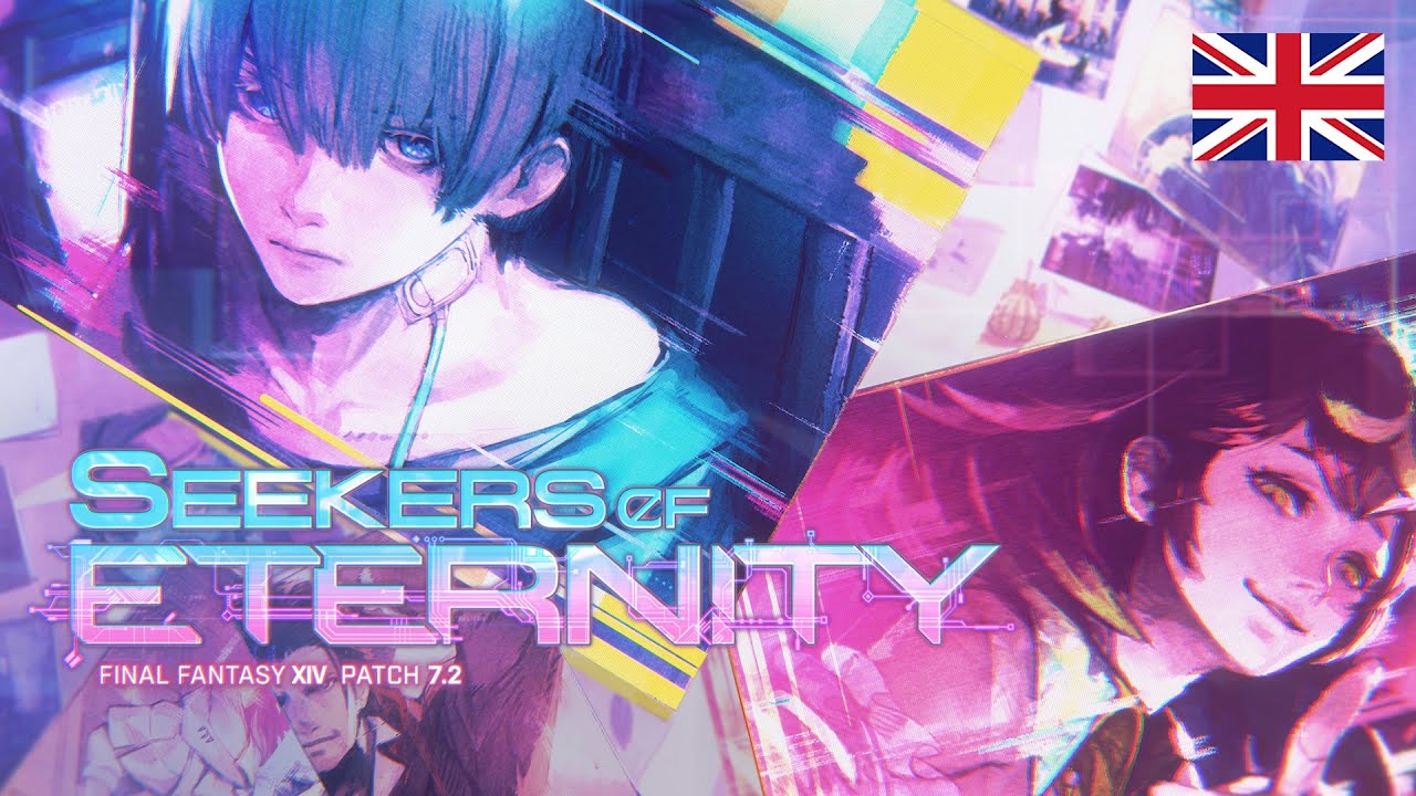 FINAL FANTASY XIV Patch 7.2 - Seekers of Eternity