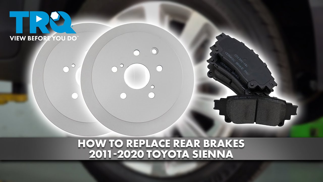 How to Replace Rear Brakes 2011-2020 Toyota Sienna