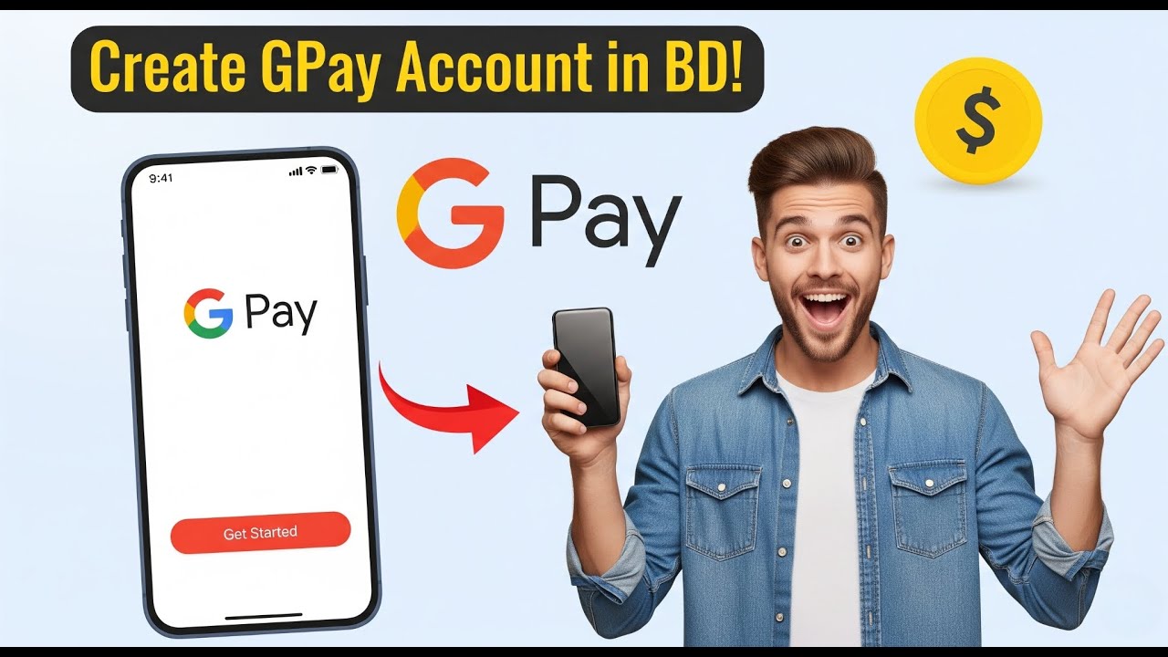 How to Create GPay Account in Bangladesh