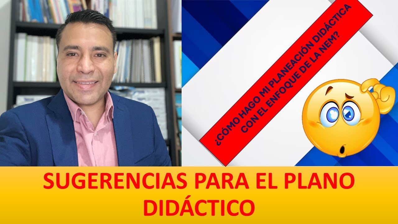 ¿CÓMO HAGO MI PLANEACIÓN DIDÁCTICA CON EL ENFOQUE DE LA NUEVA ESCUELA MEXICANA?