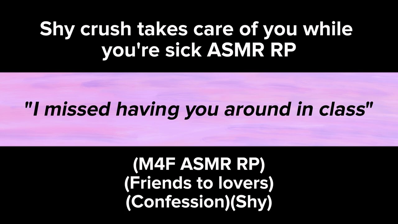 Shy crush takes care of you while you're sick (M4F ASMR RP)(Friends to lovers)(Confession)(Shy)