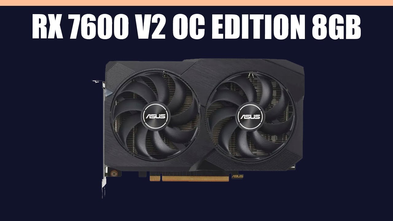 Видеокарта ASUS Dual Radeon RX 7600 V2 OC Edition 8GB GDDR6