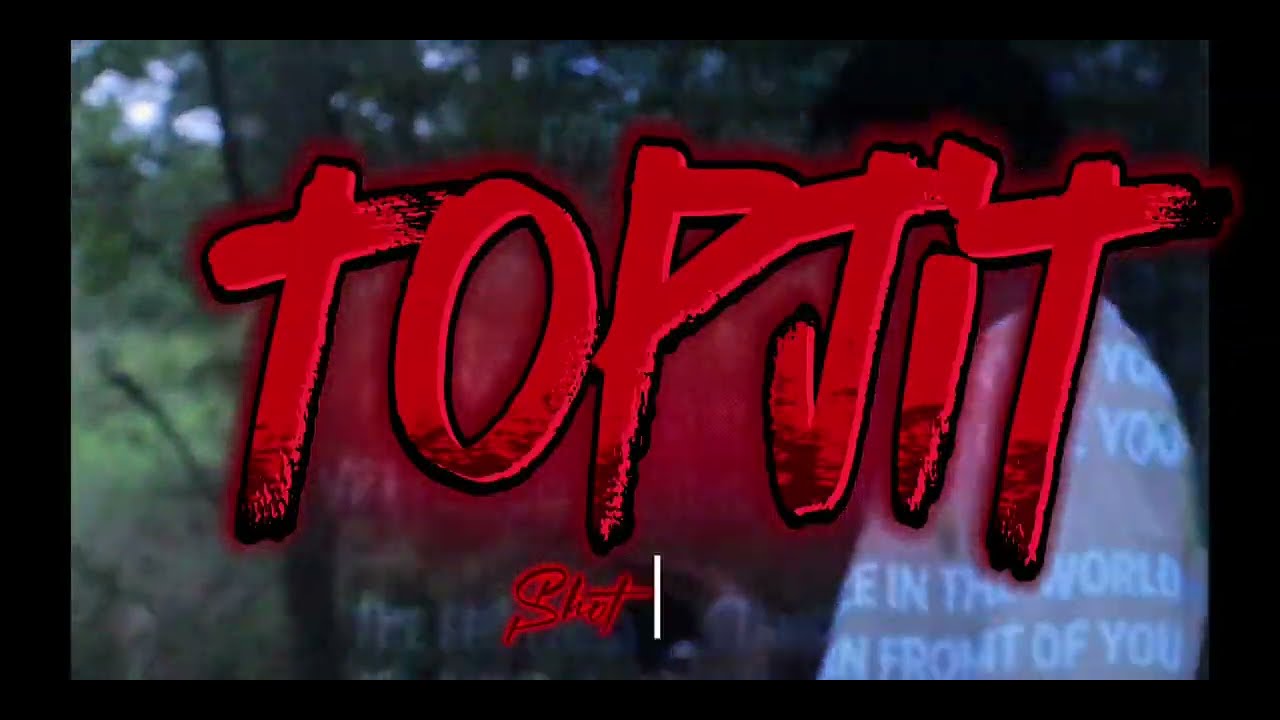 TopJit-Goin Slatt(Music Video)