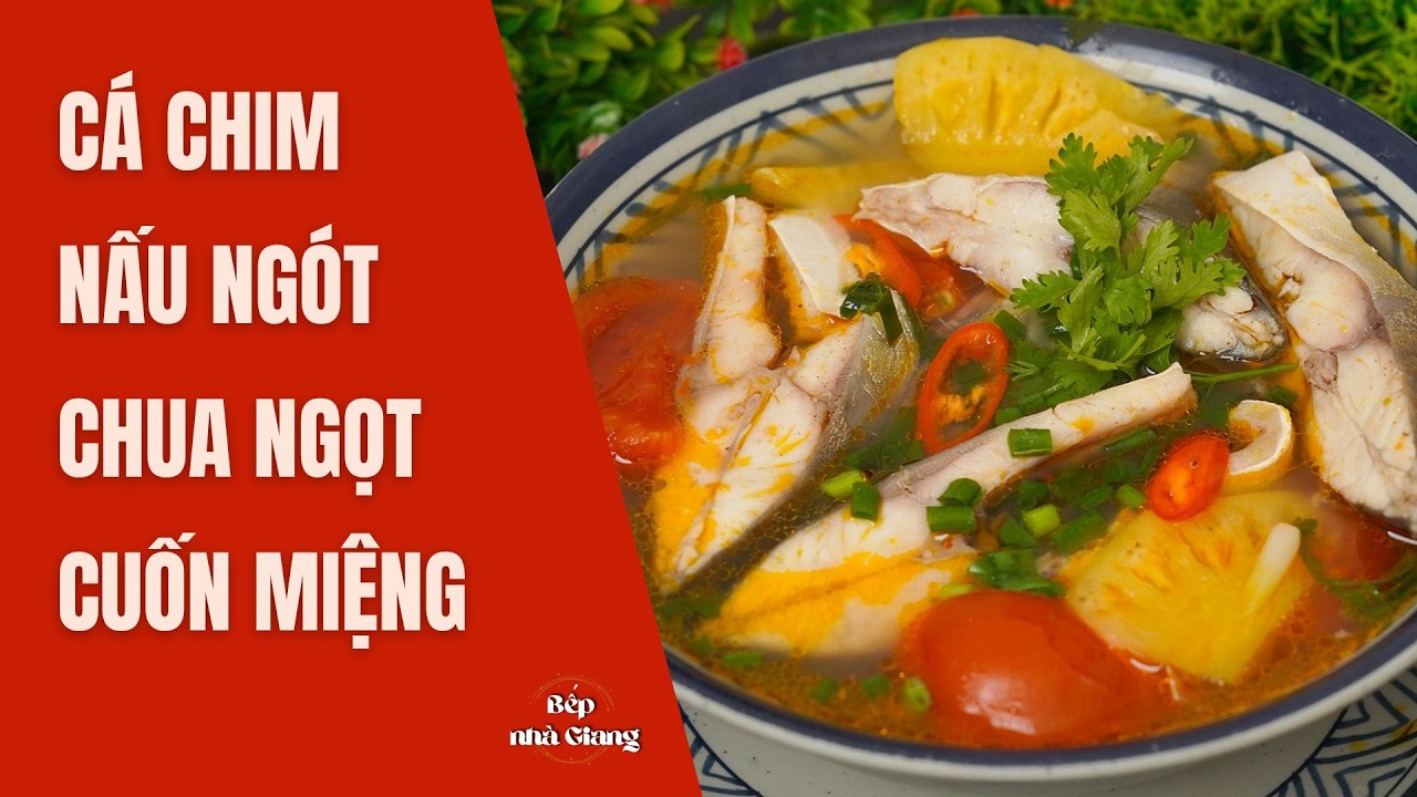 C&aacute; Chim Nấu Ng&oacute;t Thanh M&aacute;t &ndash; Nước Canh Trong Veo | C&aacute;ch L&agrave;m Ngon Chuẩn Nh&agrave; | Bếp Nh&agrave; Giang