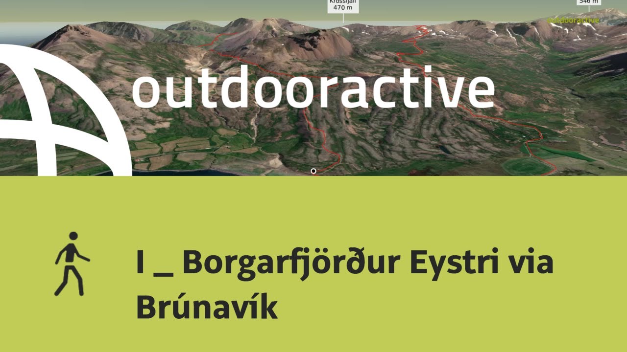 t&uacute;ra in Highlands of Iceland: I _ Borgarfj&ouml;r&eth;ur Eystri via Br&uacute;nav&iacute;k