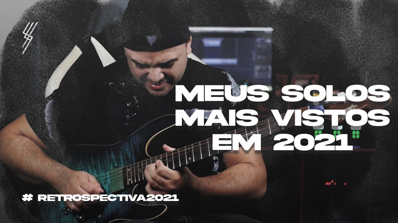 MEUS SOLOS MAIS ASSISTIDOS ESSE ANO #RETROSPECTIVA2021