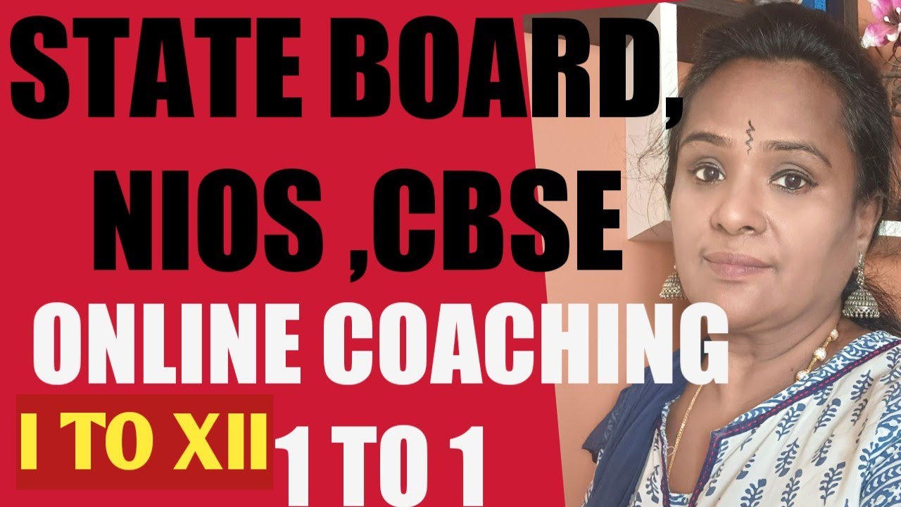 STATE BOARD,NIOS ,CBSE, IGCSE VIII TO XII ONLINE COACHING 1TO 1