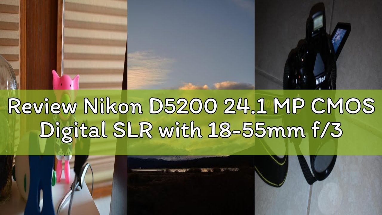 Review Nikon D5200 24.1 MP CMOS Digital SLR with 18-55mm f/3.5-5.6 AF-S DX VR NIKKOR Zoom Lens (Blac