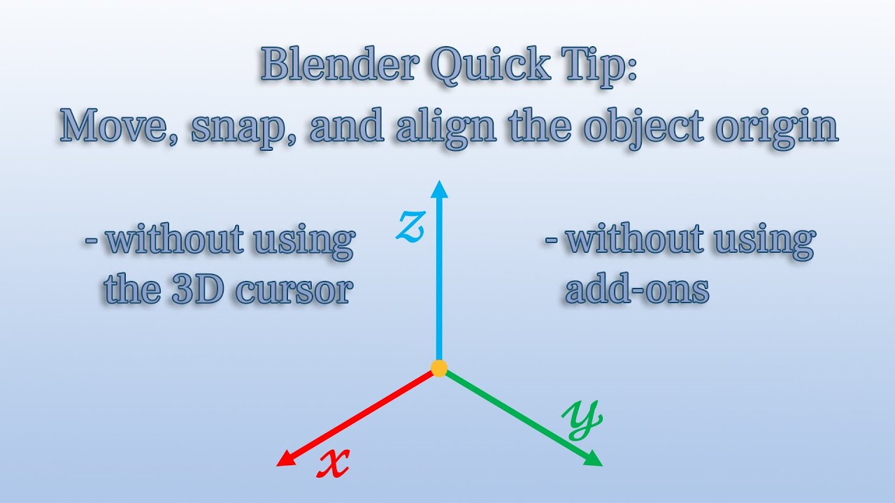 Blender Quick Tip: Move, snap and align the object origin (Blender 2.93 Tutorial)
