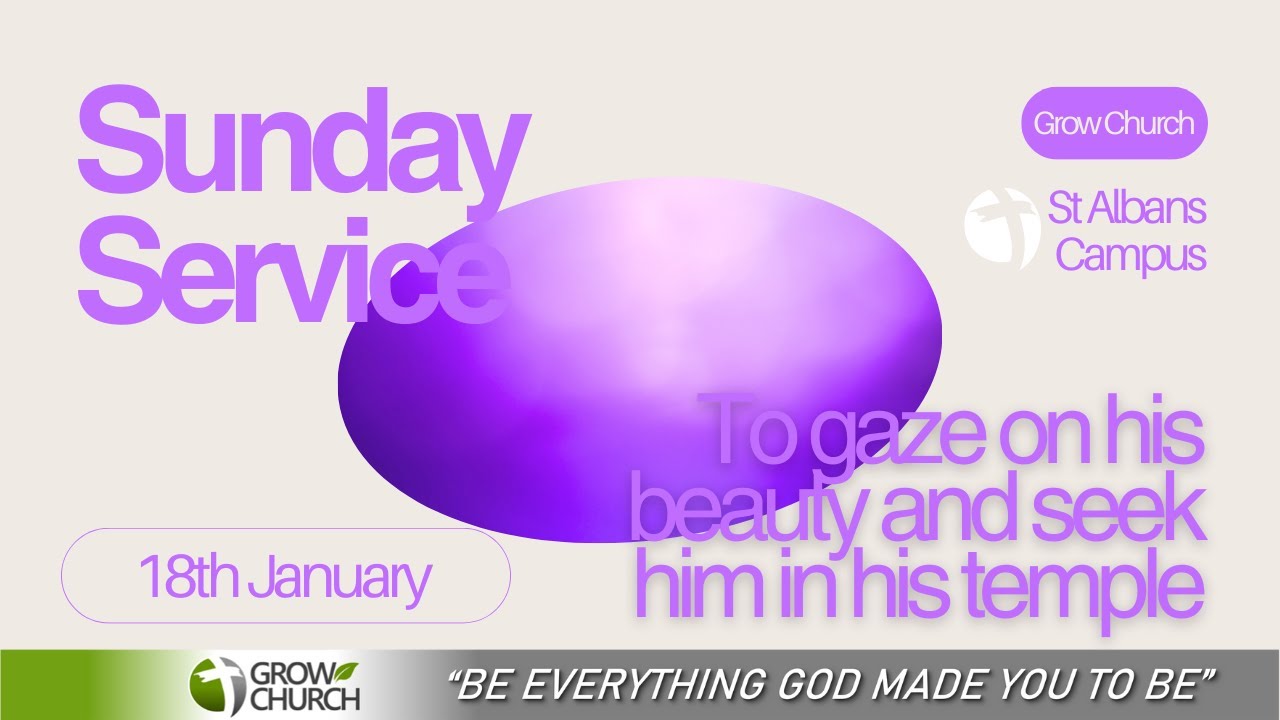 Sunday Service | 18th January | Grow Church