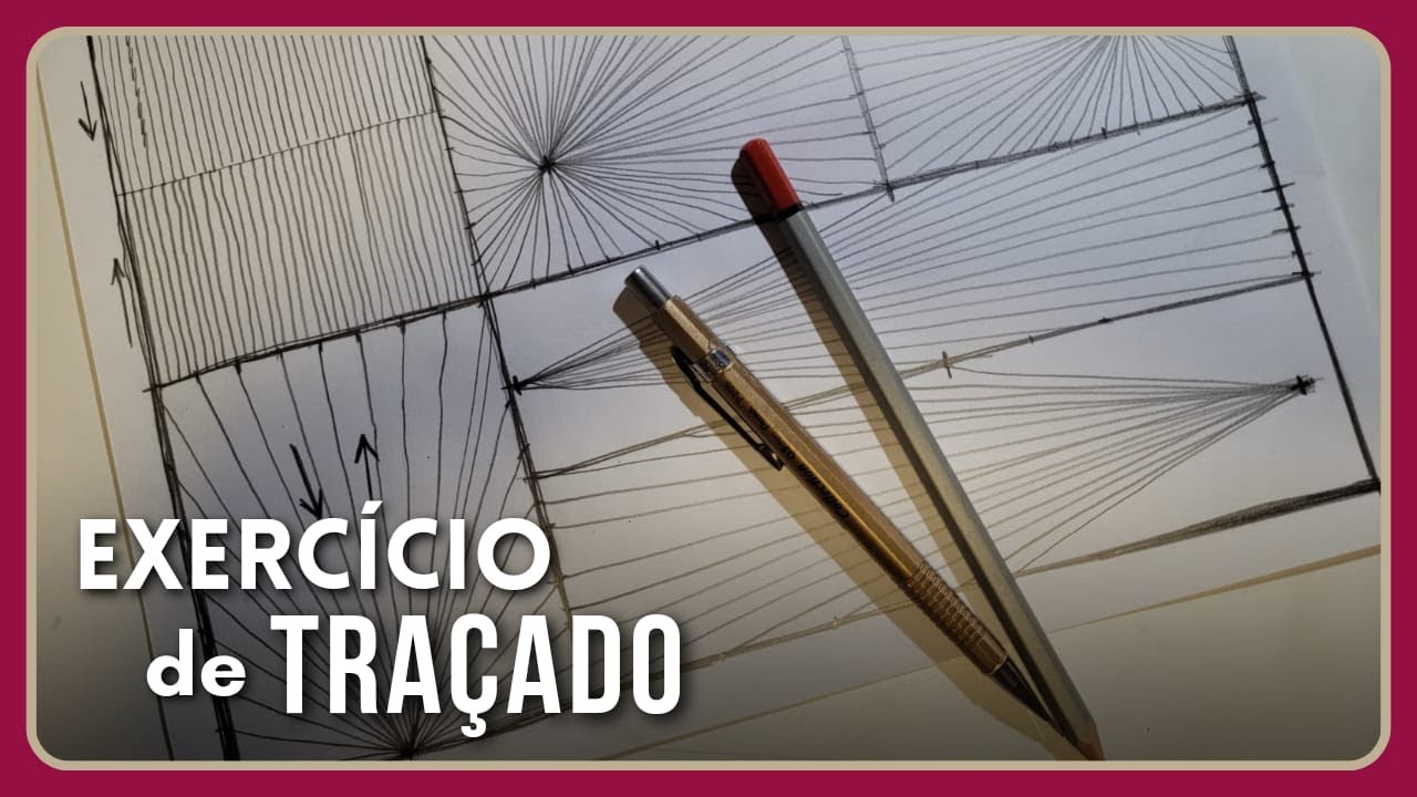 Exercício Traçado: Como aprimorar o traçado na perspectiva