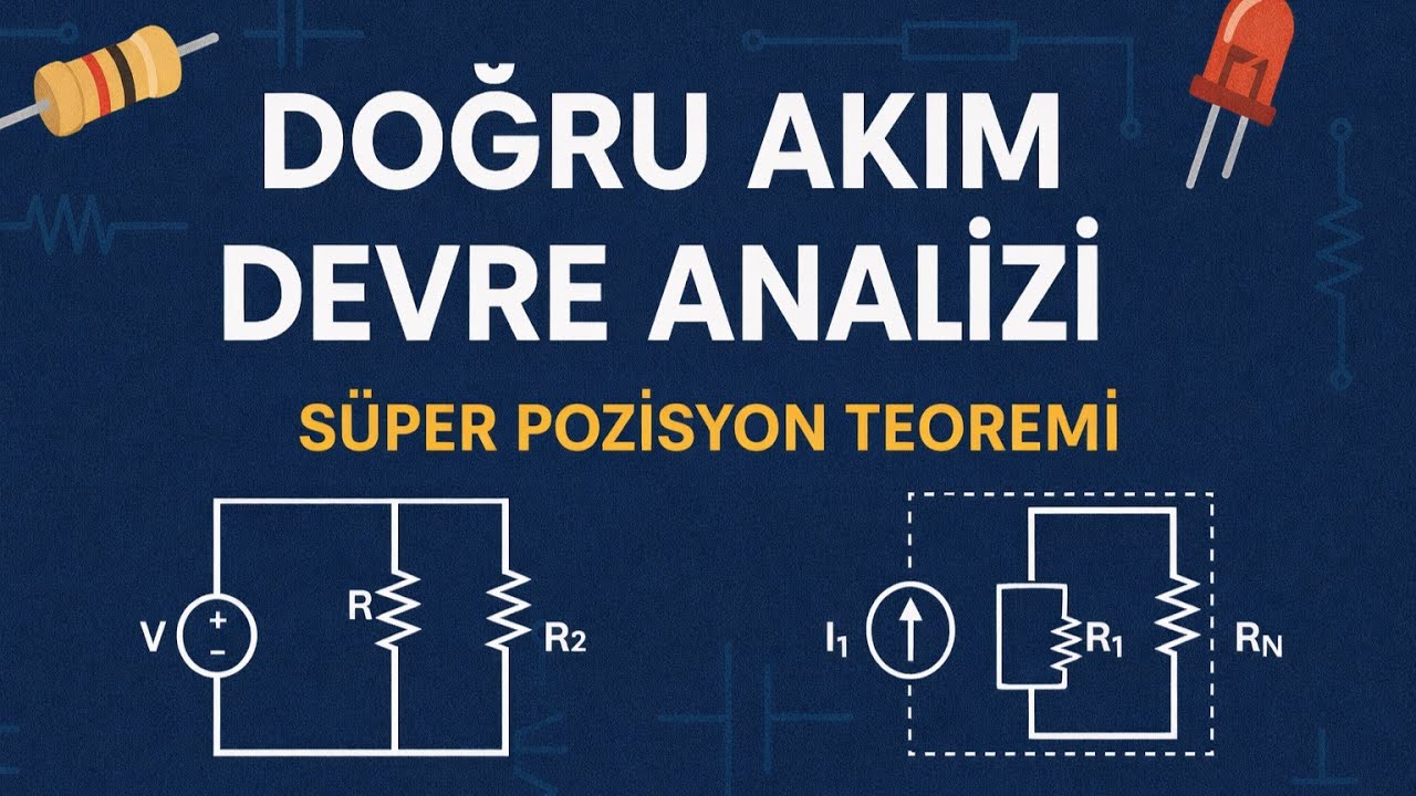 Doğru Akım Devre Analizi - Süper Pozisyon Teoremi