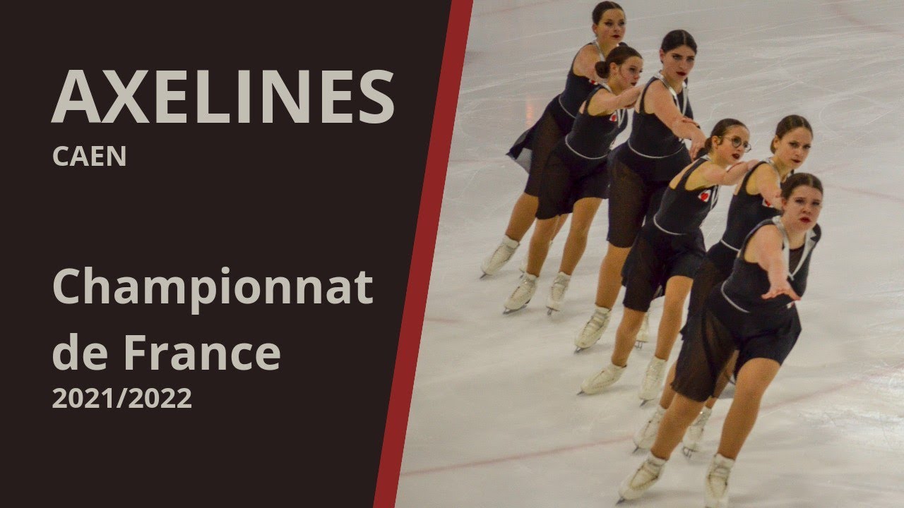 Axelines de Caen 2022 (Finale des championnats de France - Valenciennes)