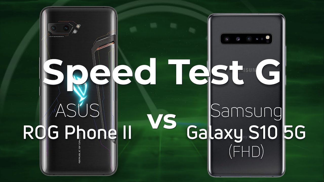 Asus ROG Phone II vs Samsung Galaxy S10 5G (FHD)