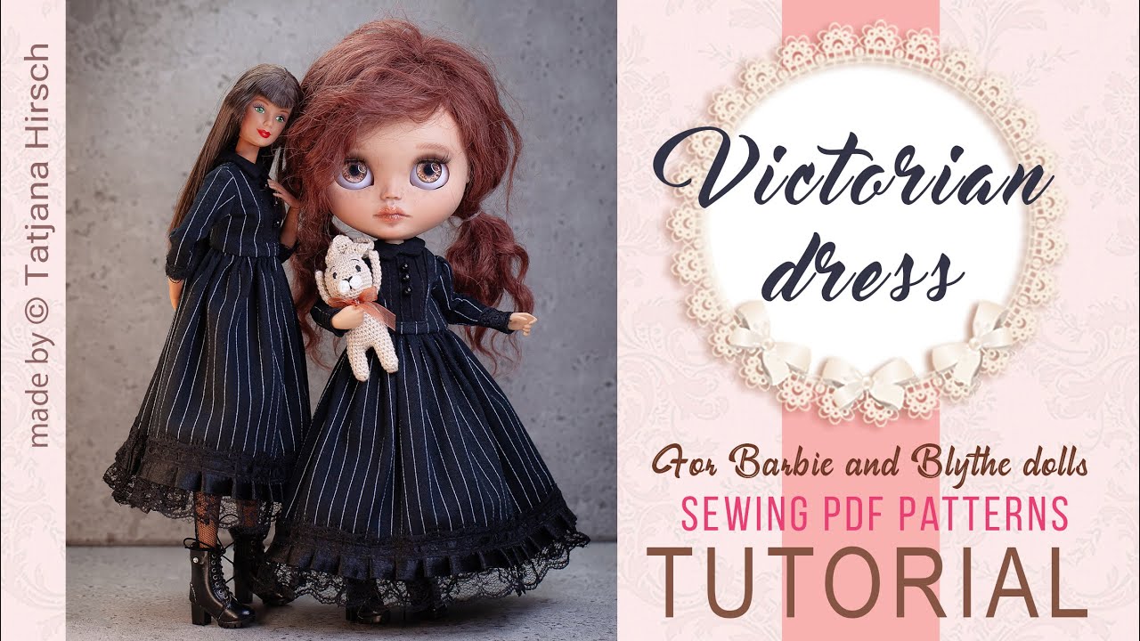 A victorian dress for Barbie & Blythe dolls. Sewing tutorial.