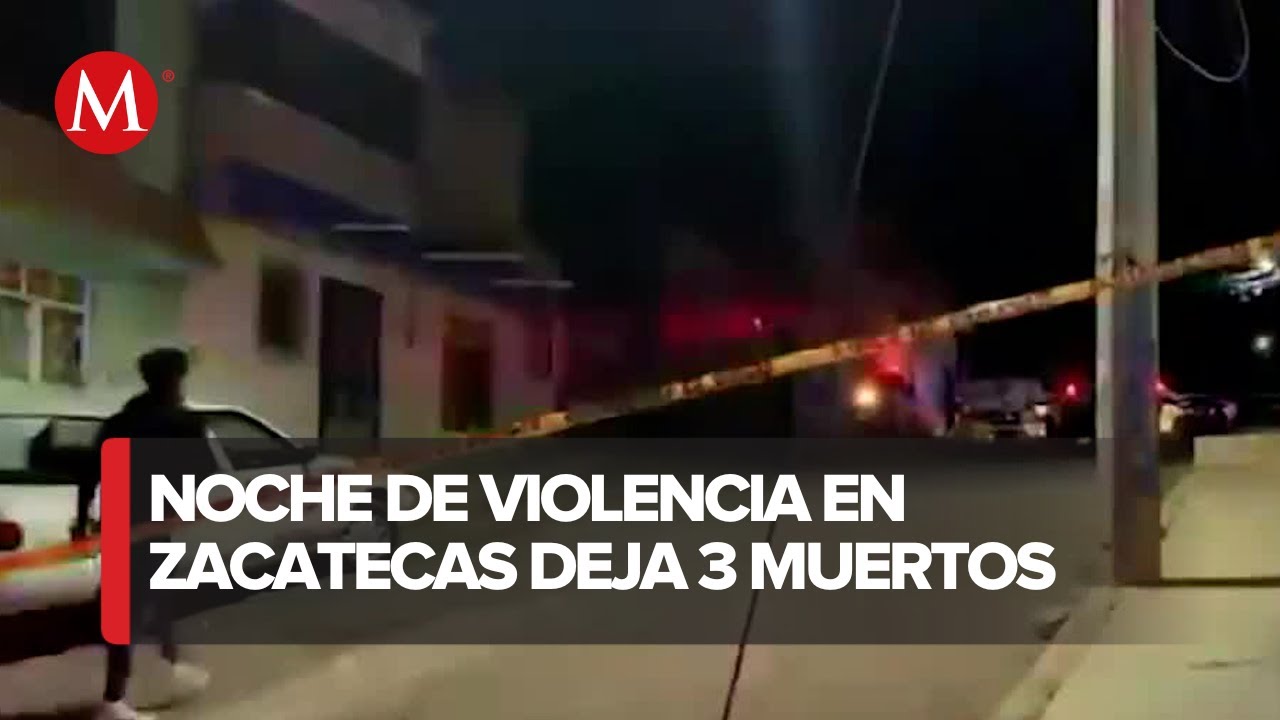 Tres personas asesinadas, entre ellas un menor de edad tras balacera en Zacatecas