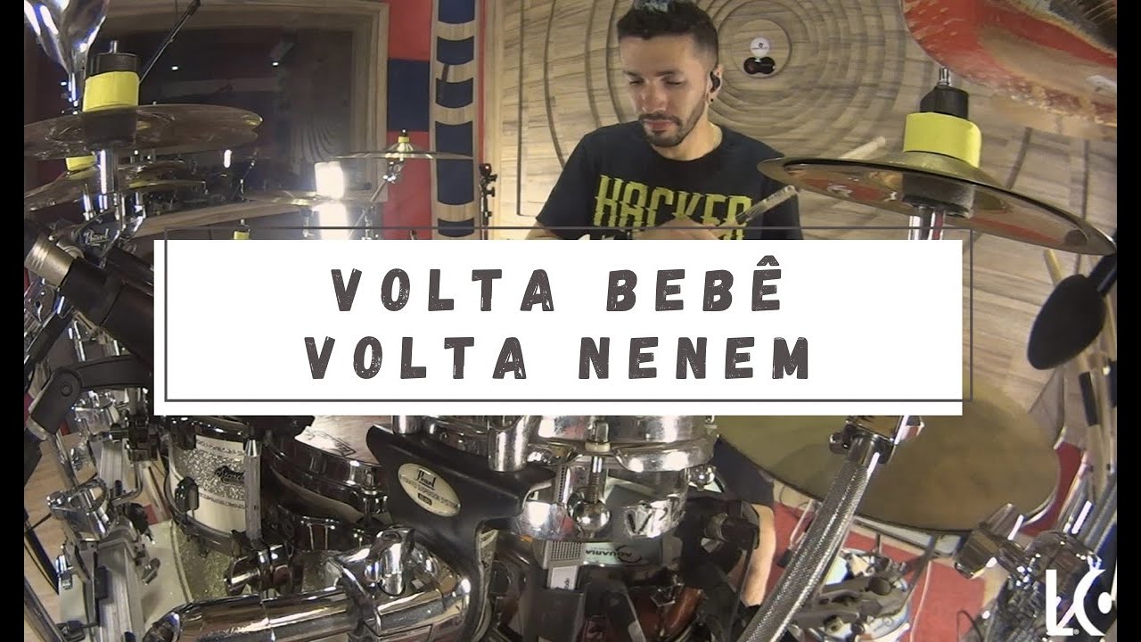 Volta Bebê, Volta Neném - DJ Guuga e DJ Ivis - (DrumCam) - Leonardo Castro