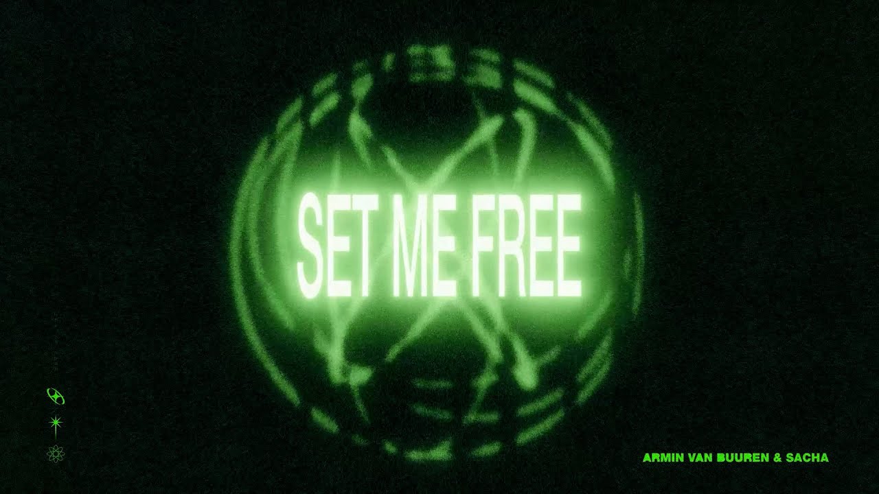 Armin van Buuren & SACHA - Set Me Free (Official Visualizer)