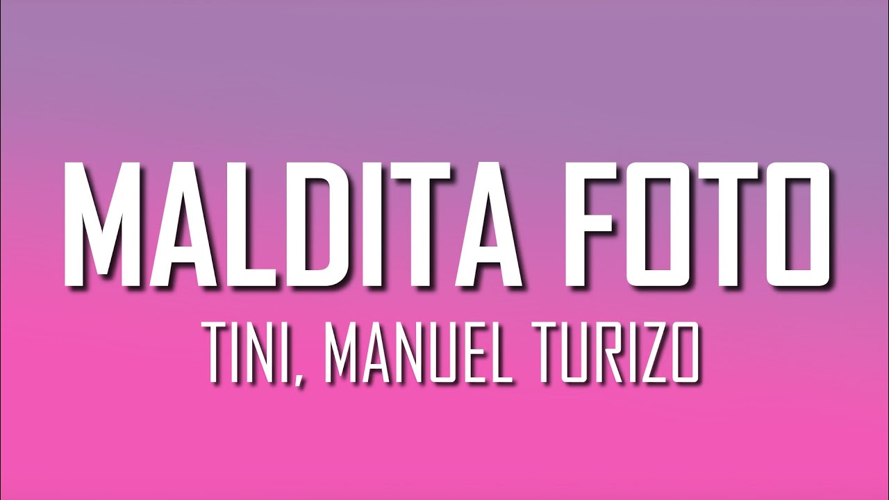 TINI, Manuel Turizo - Maldita Foto (Lyrics) | Just Flexin'