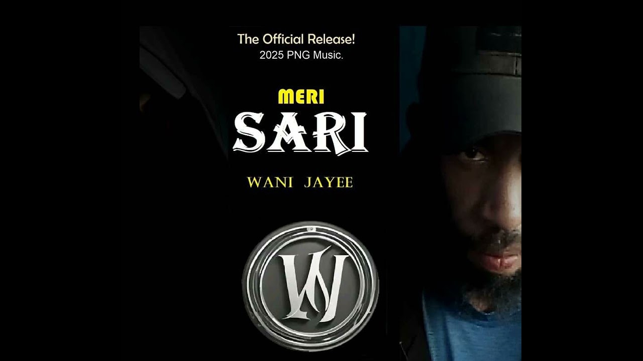 MERI SARI(2025)-WANI JAYEE(PROD BY WJ)PNG LATEST MUSIC.MP3