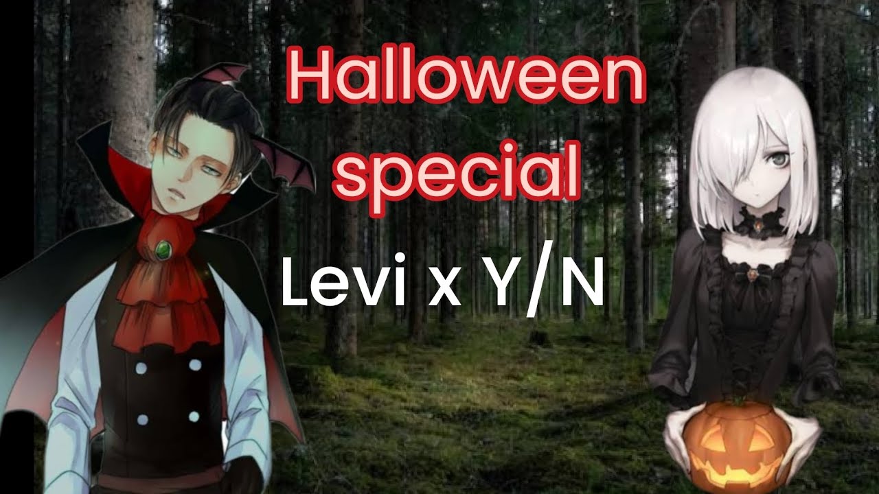 Halloween special 🎃👻/ One-Shot (Levi x Y/N)