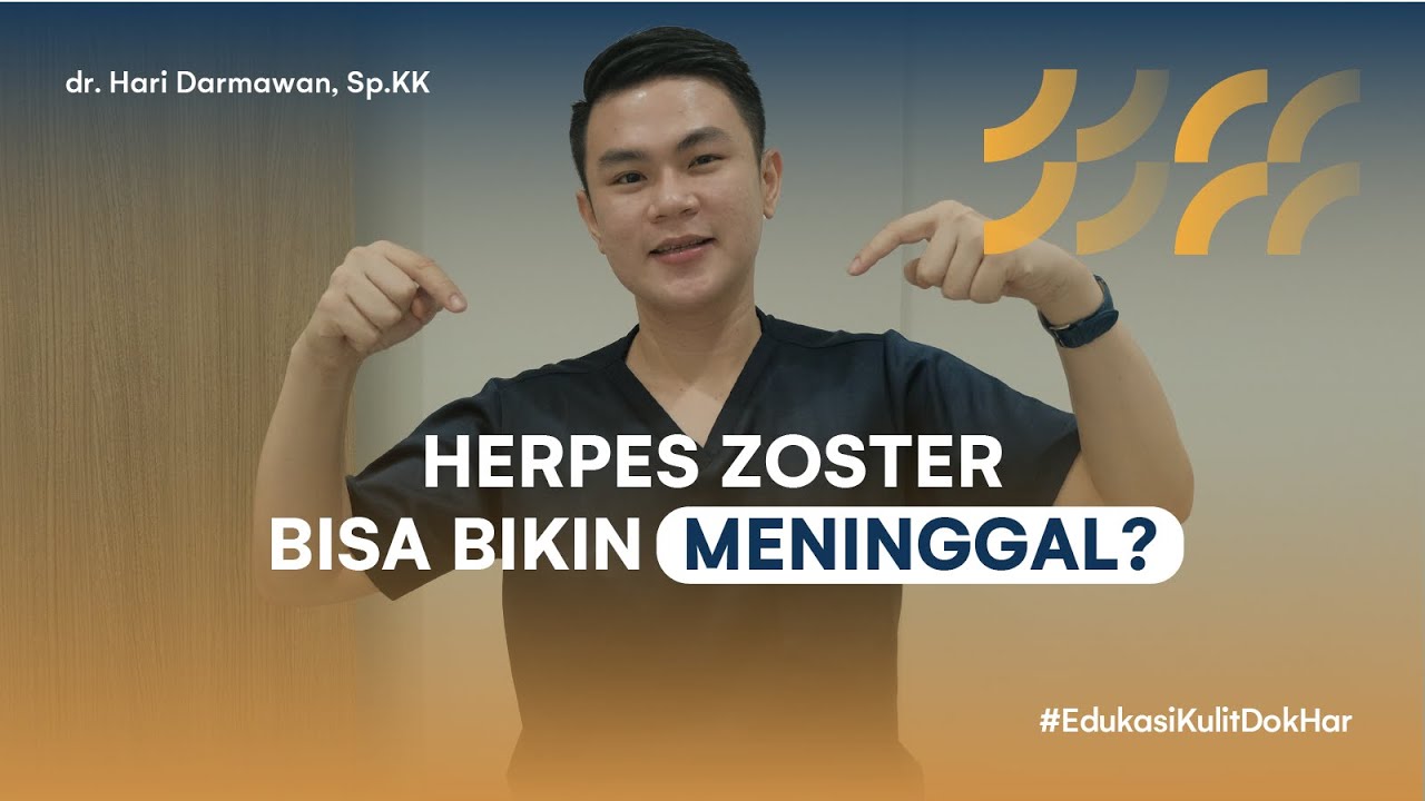 KETAHUI PENYEBAB DAN CARA MENANGANI HERPES ZOSTER (CACAR ULAR)