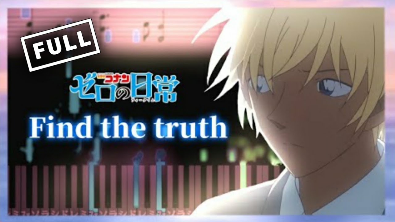 【FULL】Find the truth/Rainy - 名探偵コナン ゼロの日常ED【楽譜】Detective Conan:Zero's Tea Time【Piano Tutorial】