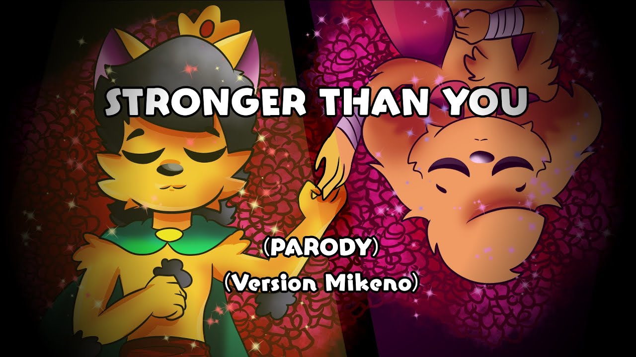 STRONGER THAN YOU (PARODIA) version mikeno Animatic Especial 2k Suscriptores🐶💖