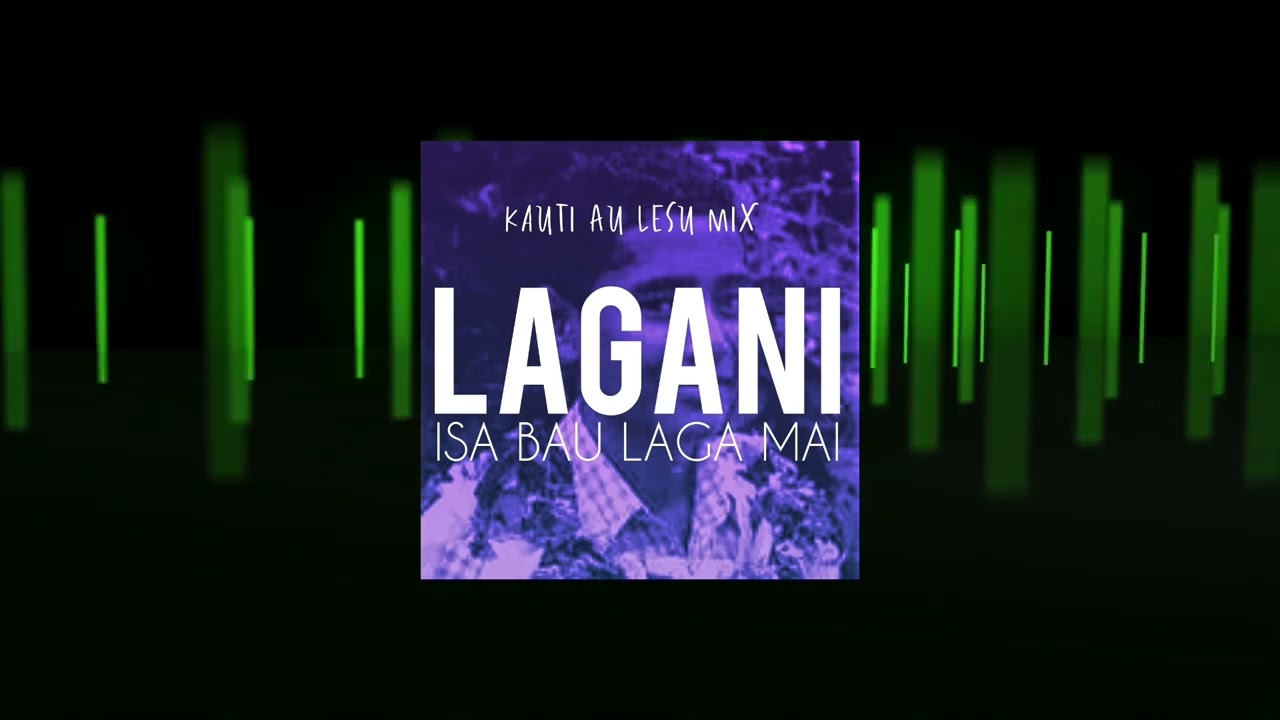 Lagani Rabukawaqa – Isa Bau Laga Mai (Kauti Au Lesu Remix) | Audio