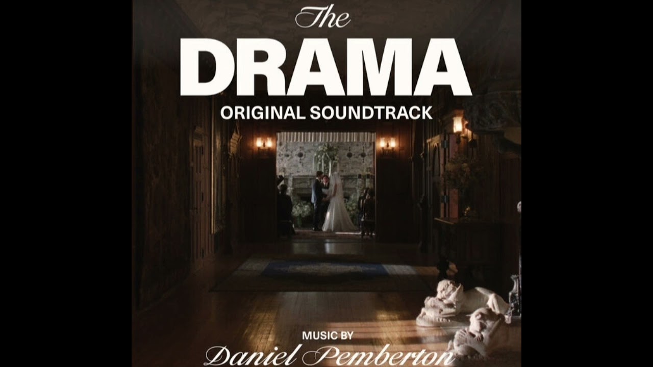 The Drama 2026 Soundtrack | The Activist - Daniel Pemberton | Original Motion Picture Score |