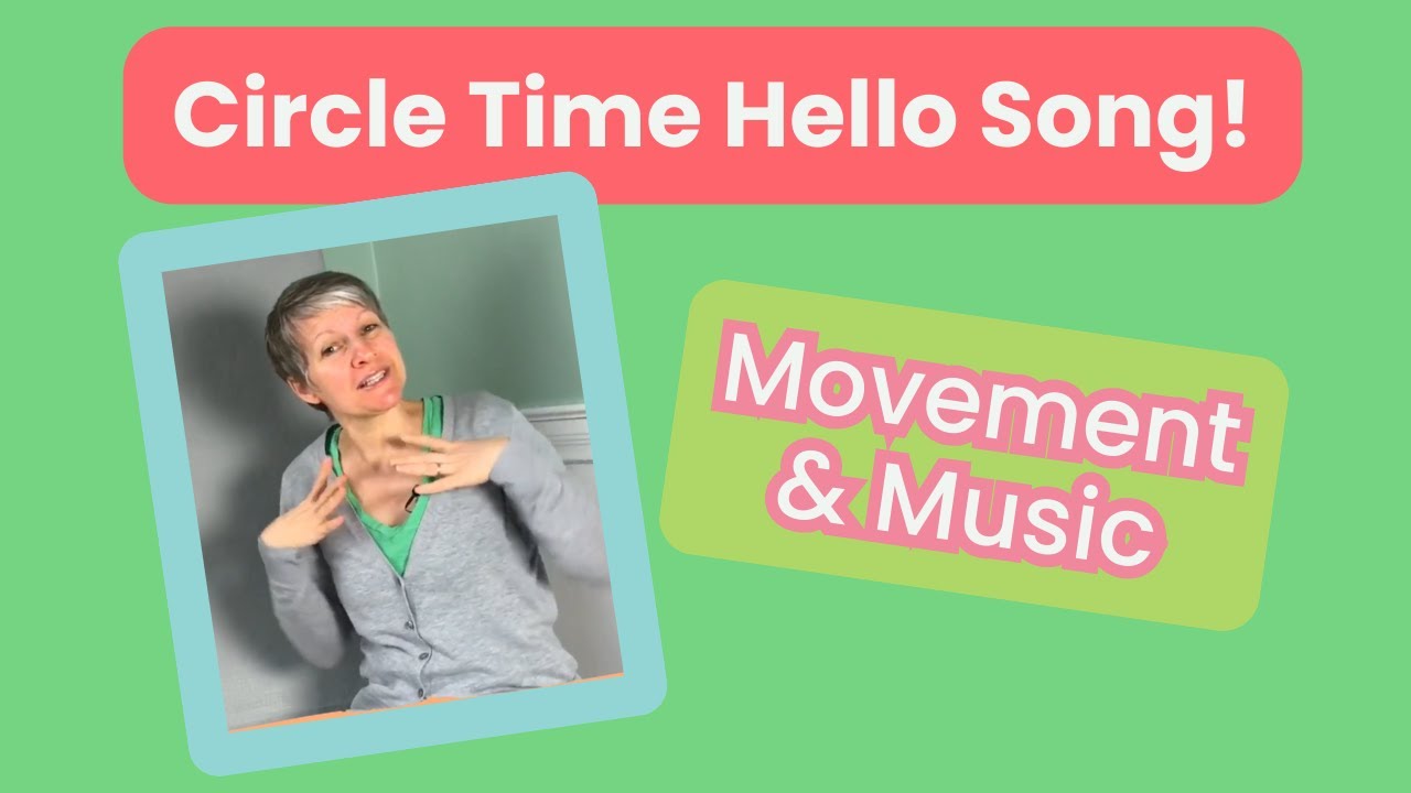 Circle Time Song: Hello Song with Names and Simple Movements
