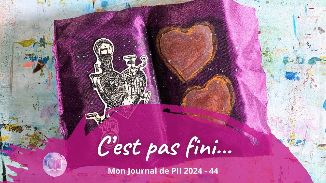 ❤️ Collage de tissu avec Amour ❤️ | Journal de PII de la semaine 44